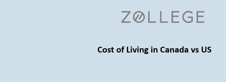 Cost of Living in Canada vs US: Accommodation, Tuition Cost ...