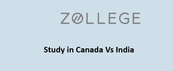 Study In Canada Vs India Rankings Cost Of Living And Job Prospects